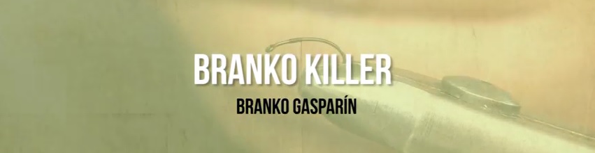 En este momento estás viendo Branko Killer;  EL VÍDEO